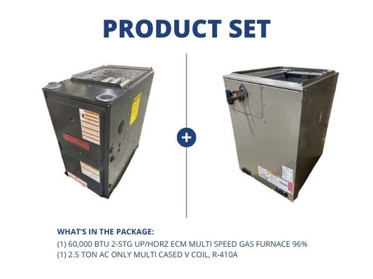 60,000 BTU 2-Stg Up/Horz Multi Speed Gas Furnace 96% with 2.5 Ton AC Only Multi Cased V Coil, R-410A