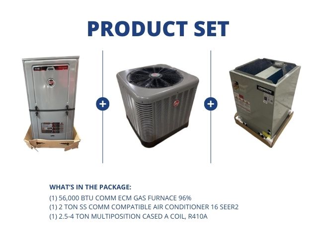 56,000 BTU Comm ECM Gas Furnace 96%, 2 Ton SS Comm Compatible AC 16 SEER2 and 2.5-4 Ton Multi A Coil