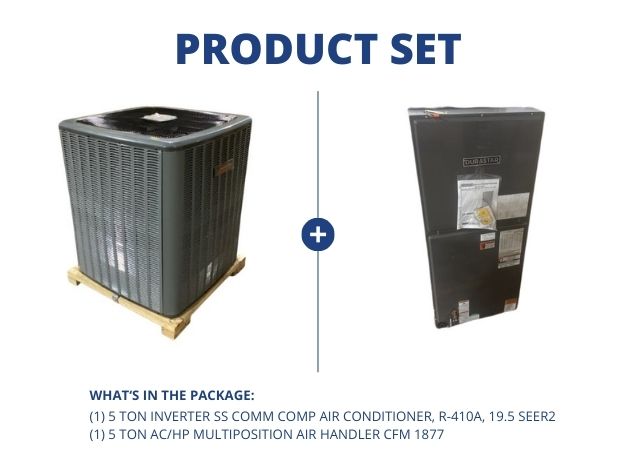 5 Ton Inverter SS Comm Comp AC R-410A, 19.5 SEER2 and 5 Ton AC/HP Multiposition Air Handler CFM 1877
