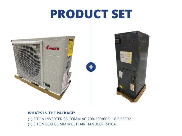 3 Ton Inverter SS Comm AC 208-230/60/1 16.5 SEER2 with 3 Ton ECM Comm Multi Air Handler R410A