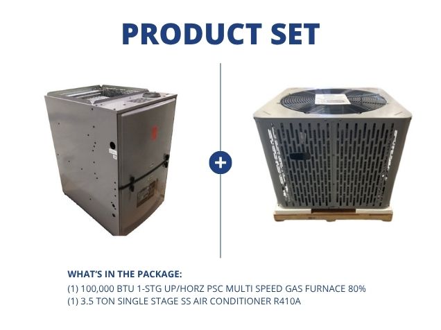 100,000 BTU 1-Stg Up/Horz ECM Multi Speed Gas Furnace 80% and 3.5 Ton 1-Stg SS Air Conditioner R410A