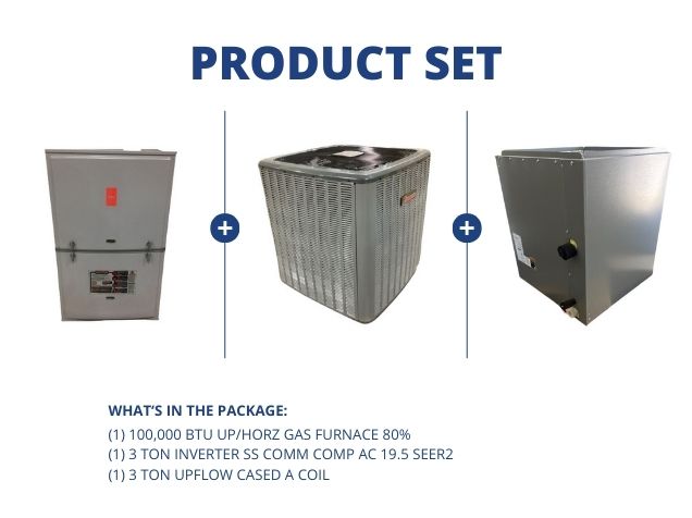 100,000 BTU Up/Horz Gas Furnace 80%, 3 Ton Inverter Comm Comp AC 19.5 SEER2 with 3 Ton Up Cased Coil
