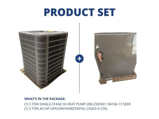 5 Ton 1-Stage SS Heat Pump 208-230/60/1 R410A 15 SEER and 5 Ton AC/HP Upflow/Horizontal Cased A Coil