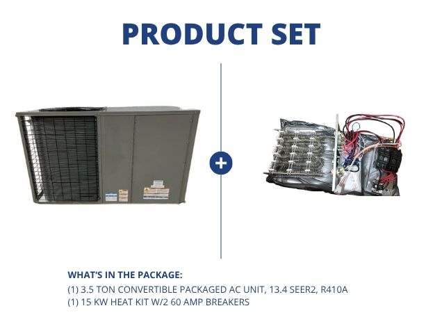 3.5 Ton Convertible Packaged AC Unit, 13.4 SEER2, R410A and 15 Kw Heat Kit W/2 60 Amp Breakers