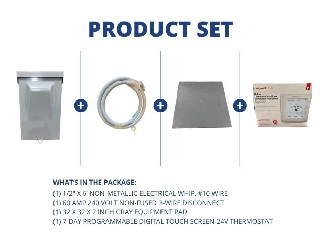 1/2"X6' Electrical Whip, 60A 240V Non-Fused 3-Wire Disconnect, Gray Equipment Pad and 24V Thermostat