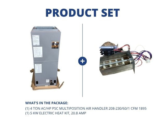 4 Ton AC/HP PSC Multiposition Air Handler 208-230/60/1 R-410A CFM 1895 with 5 KW Heat Kit, 20.8 Amp