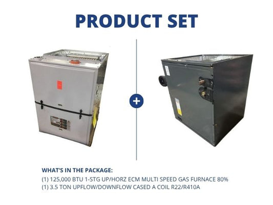 125,000 BTU 1-Stg Up/Horz ECM Multi Speed Gas Furnace 80% and 3.5 Ton Up/Down Cased A Coil R22/R410A