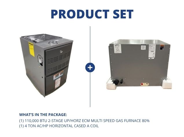 110,000 BTU 2-Stage Up/Horz ECM Multi Speed Gas Furnace 80% with 4 Ton AC/HP Horizontal Cased A Coil