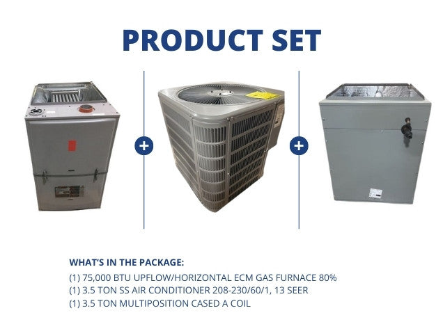 75,000 BTU Up/Horz ECM Gas Furnace 80% with 3.5 Ton SS AC 13 SEER with 3.5 Ton Multi Cased A Coil