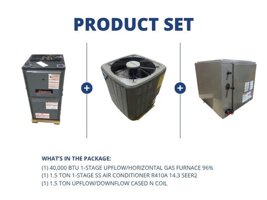 40,000 BTU 1-Stg Up/Horz Gas Furnace 96%, 1.5 Ton 1-Stg SS AC 14.3 SEER2 and 1.5 Ton Up/Down N Coil