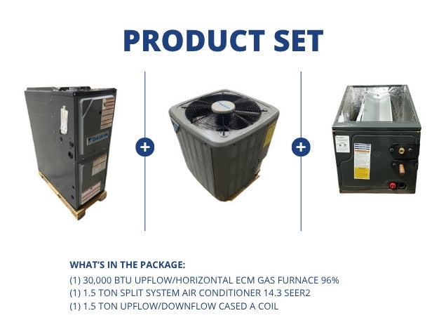 30,000 BTU Up/Horz ECM Gas Furnace 96% and 1.5 Ton SS AC 14.3 SEER2 and 1.5 Ton Up/Down Cased A Coil