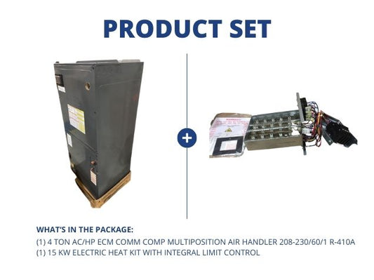 4 Ton AC/HP Comm Comp Multi Air Handler R-410A and 15 kW Electric Heat Kit w/Integral Limit Control