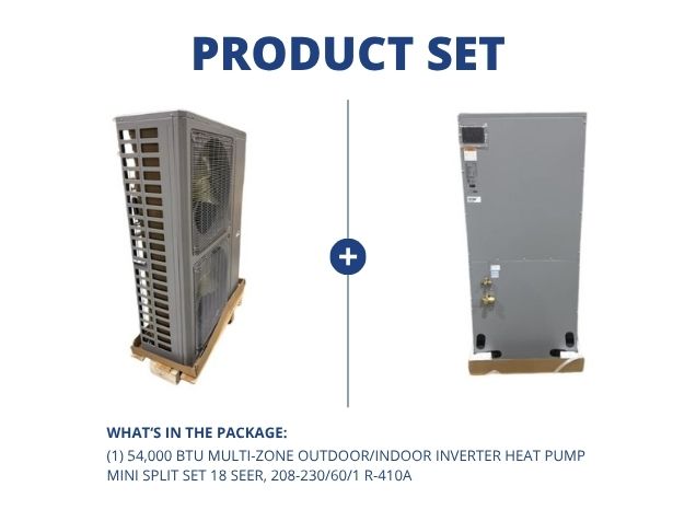 54,000 BTU Multi-Zone Outdoor/Indoor Inverter Heat Pump Mini Split Set 18 SEER, 208-230/60/1 R-410A