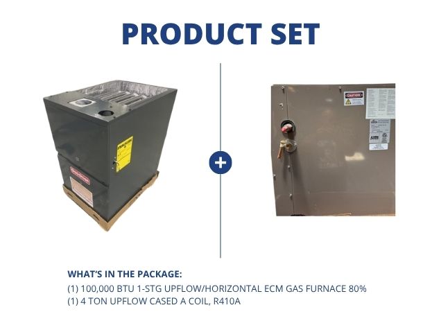 100,000 BTU 1-Stg Upflow/Horizontal Multi Speed Gas Furnace 80% and 4 Ton Upflow Cased A Coil, R410A