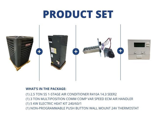2.5 Ton 1-Stg SS AC 14.3 SEER2, 3 Ton Multi Comm Comp Var Spd Air Handler, 5 kW Heat, 24V Thermostat