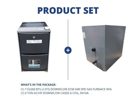 110,000 BTU 2-Stg Downflow ECM Var Spd Gas Furnace 96% with 4 Ton AC/HP Downflow Cased A Coil, R410A