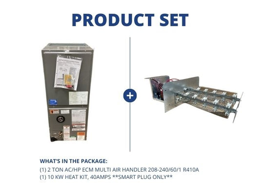 2 Ton AC/HP ECM Multi Air Handler 208-240/60/1 R410A with 10 KW Heat Kit, 40Amps **Smart Plug ONLY**