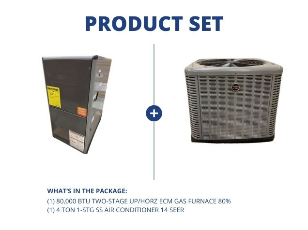 80,000 BTU Two-Stage Up/Horz ECM Gas Furnace 80% with 4 Ton 1-Stg SS Air Conditioner R410A 14 SEER