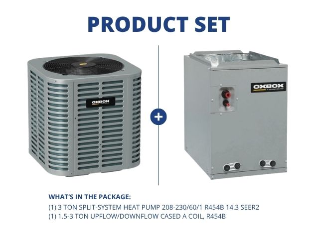 3 Ton Split-System Heat Pump 208-230/60/1 R454B 14.3 SEER2 and 1.5-3 Ton Up/Down Cased A Coil, R454B