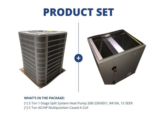 5 Ton 1-Stage SS Heat Pump 208-230/60/1, R410A, 15 SEER and 5 Ton AC/HP Multiposition Cased A Coil