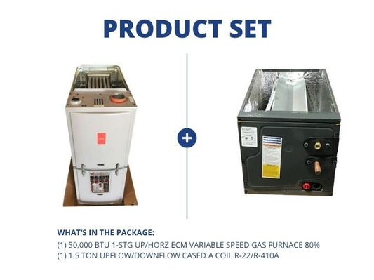 50,000 BTU 1-Stg Up/Horz ECM Var Spd Gas Furnace 80% and 1.5 Ton Up/Down Cased A Coil R-22/R-410A