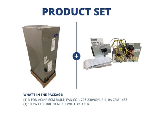 3 Ton AC/HP ECM Multi Fan Coil 208-230/60/1 R-410A CFM 1433 and 10 kW Electric Heat Kit with Breaker