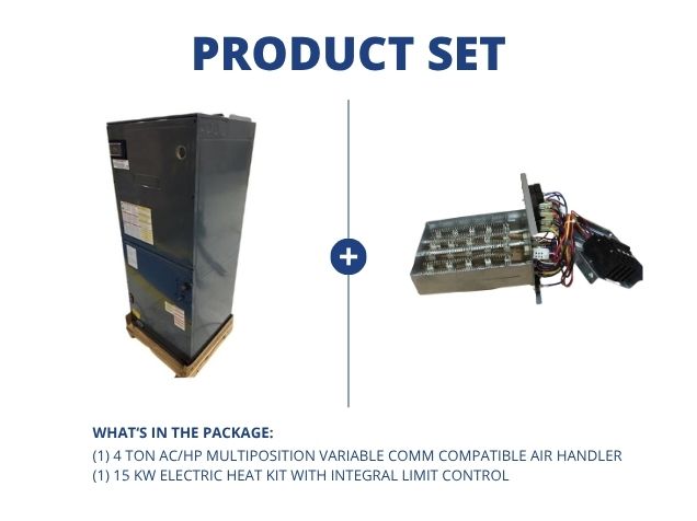 4 Ton AC/HP Multi Comm Compatible Air Handler and 15 kW Electric Heat Kit w/Integral Limit Control