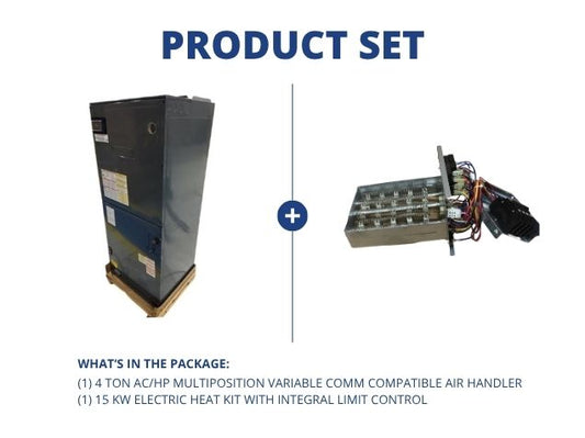 4 Ton AC/HP Multi Comm Compatible Air Handler and 15 kW Electric Heat Kit w/Integral Limit Control