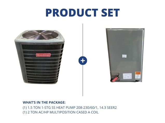 1.5 Ton 1-Stg SS Heat Pump 208-230/60/1 R410A 14.3 SEER2 with 2 Ton AC/HP Multiposition Cased A Coil