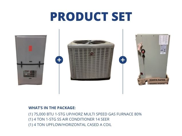 75,000 BTU 1-Stg Up/Horz Gas Furnace 80%, 4 Ton SS AC R410A 14 SEER with 4 Ton Up/Horz Cased A Coil