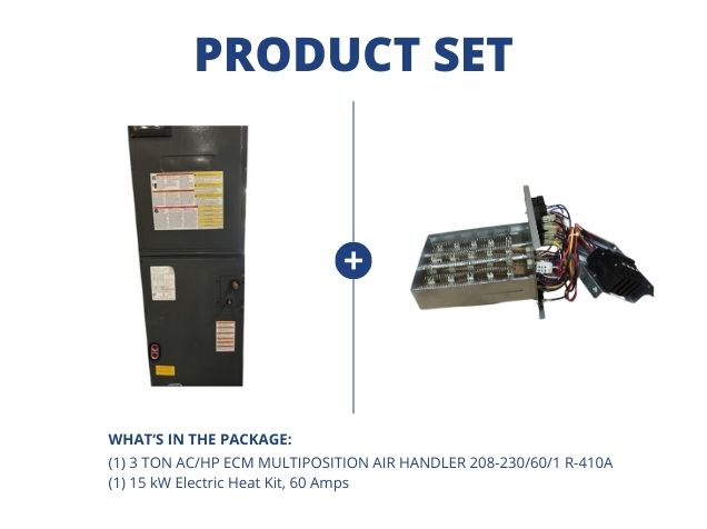 3 Ton AC/HP ECM Multiposition Air Handler 208-230/60/1 R-410A and 15 kW Electric Heat Kit, 60 Amps