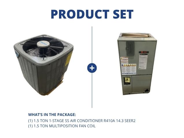 1.5 Ton 1-Stg SS Air Conditioner 208-230/60/1, R410A 14.3 SEER2 and 1.5 Ton  Multiposition Fan Coil