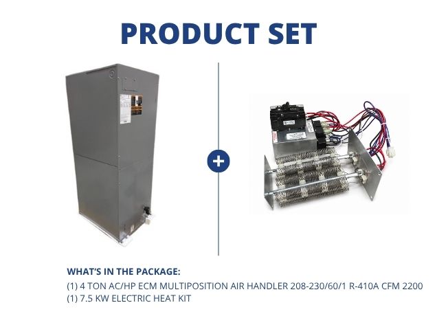 4 Ton AC/HP ECM Multiposition Air Handler 208-230/60/1 R-410A CFM 2200 with 7.5 KW Electric Heat Kit