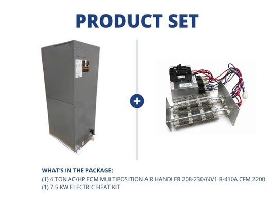 4 Ton AC/HP ECM Multiposition Air Handler 208-230/60/1 R-410A CFM 2200 with 7.5 KW Electric Heat Kit