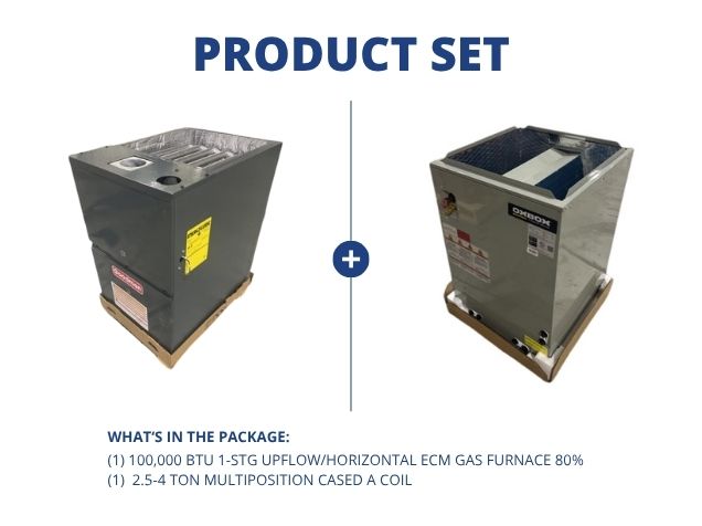 100,000 BTU 1-Stg Up/Horz ECM Multi Speed Gas Furnace 80% with 2.5-4 Ton Multiposition Cased A Coil