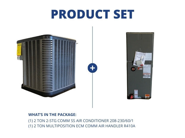 2 Ton 2-Stg Comm SS Air Conditioner 208-230/60/1 with 2 Ton Multiposition ECM Comm Air Handler R410A