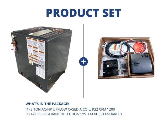 3 Ton AC/HP Upflow Cased A Coil, R32 CFM 1200 and A2L Refrigerant Detection System Kit, Standard, A