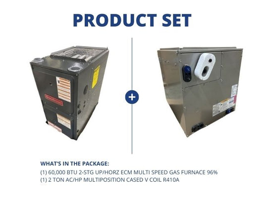 60,000 BTU 2-Stg Up/Horz Multi Spd Gas Furnace 96% with 2 Ton AC/HP Multiposition Cased V Coil R410A