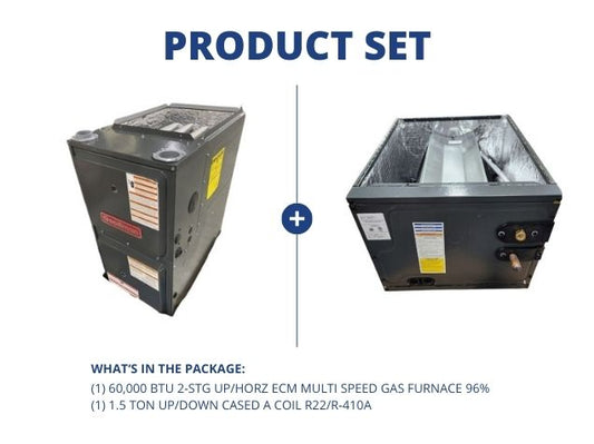 60,000 BTU 2-Stg Up/Horz ECM Multi Speed Gas Furnace 96% and 1.5 Ton Up/Down Cased A Coil R22/R-410A