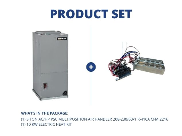 5 Ton AC/HP PSC Multiposition Air Handler 208-230/60/1 R-410A CFM 2216 and 10 KW Electric Heat Kit