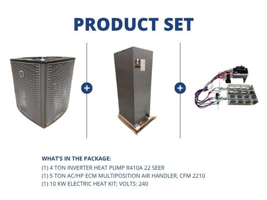4 Ton Inverter Heat Pump R410A 22 SEER, 5 Ton AC/HP ECM Multiposition Air Handler with 10KW Heat Kit