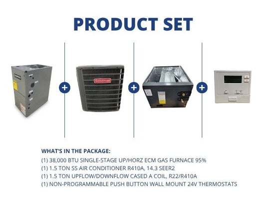 38,000 BTU Up/Horz Gas Furnace 95%, 1.5 Ton AC 14.3 SEER2, 1.5 Ton Up/Down Cased A Coil, Thermostat
