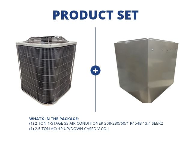 2 Ton 1-Stage Air Conditioner 208-230/60/1 R454B 13.4 SEER2 with 2.5 Ton AC/HP Up/Down Cased V Coil