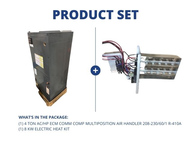 4 Ton AC/HP ECM Comm Comp Multiposition Air Handler 208-230/60/1 R-410A with 8 kW Electric Heat Kit