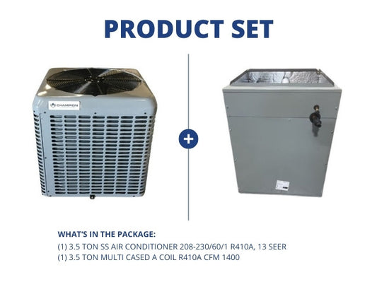 3.5 Ton SS Air Conditioner 208-230/60/1 R410A, 13 SEER and 3.5 Ton Multi Cased A Coil R410A CFM 1400