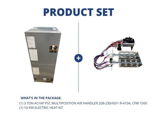 3 Ton AC/HP PSC Multiposition Air Handler 208-230/60/1 R-410A, CFM 1560 with 10 kW Electric Heat Kit