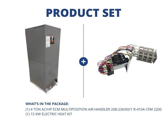 4 Ton AC/HP ECM Multiposition Air Handler 208-230/60/1 R-410A CFM 2200 with 15 KW Electric Heat Kit