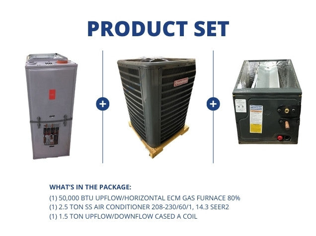 50,000 BTU Up/Horz ECM Gas Furnace 80% and 2.5 Ton SS AC 14.3 SEER2 and 1.5 Ton Up/Down Cased A Coil