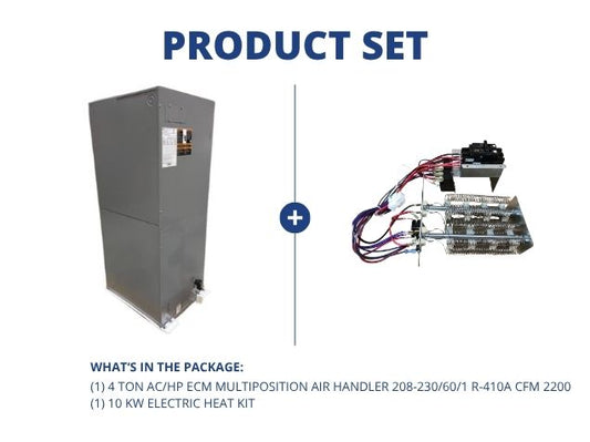4 Ton AC/HP ECM Multiposition Air Handler 208-230/60/1 R-410A CFM 2200 with 10 KW Electric Heat Kit
