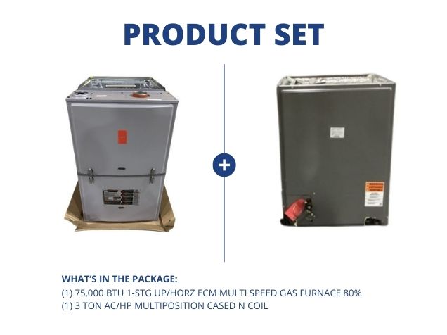 75,000 BTU 1-Stg Up/Horz ECM Multi Speed Gas Furnace 80% with 3 Ton AC/HP Multiposition Cased N Coil